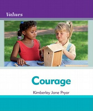 Courage by Kimberley Jane Pryor, Debbie Gallagher