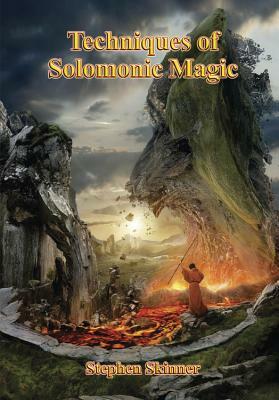 Techniques of Solomonic Magic by Stephen Skinner