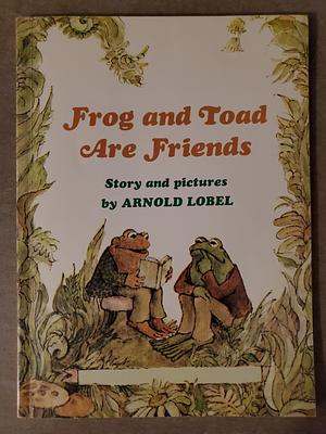 Frog and Toad are Friends by Arnold Lobel