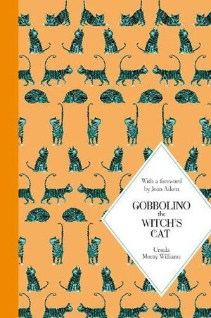 Gobbolino, the Witch's Cat by Ursula Moray Williams