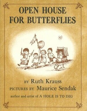 Open House for Butterflies by Maurice Sendak, Ruth Krauss