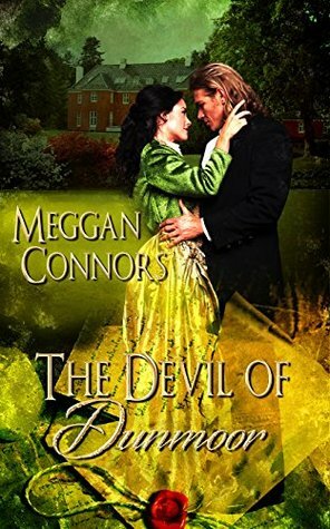 The Devil of Dunmoor by Meggan Connors