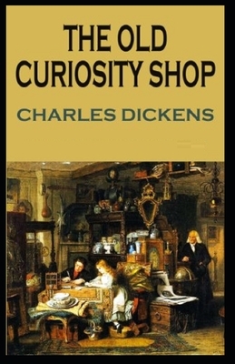 The Old Curiosity Shop Illustrated by Charles Dickens