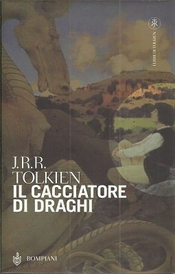 Il cacciatore di draghi by J.R.R. Tolkien
