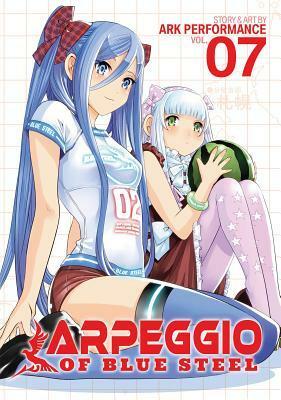 Arpeggio of Blue Steel, Vol. 7 by Greg Moore, Ark Performance