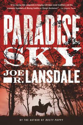 Paradise Sky by Joe R. Lansdale