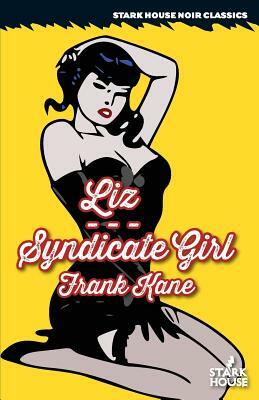 Liz / Syndicate Girl by Frank Kane