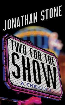 Two for the Show by Jonathan Stone