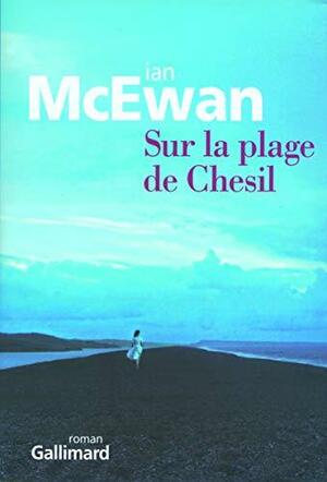 Sur la plage de Chesil by Ian McEwan