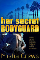 Her Secret Bodyguard by Misha Crews