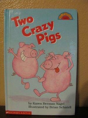 Two Crazy Pigs by Karen Berman Nagel