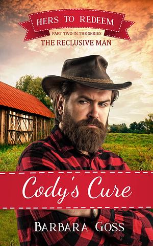 Cody's Cure by Barbara Goss, Barbara Goss