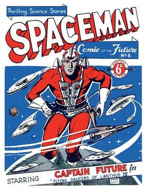 Spaceman Comic of the Future 06: UK Comic Books by Gould Light Company