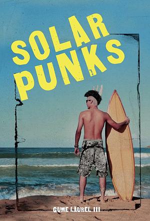 Solar Punks by Gume Laurel III