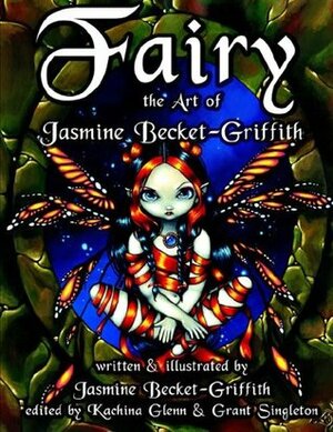 Fairy: The Art of Jasmine Becket-Griffith by Jasmine Becket-Griffith