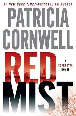 Red Mist by Patricia Cornwell