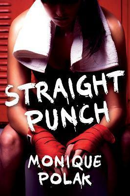 Straight Punch by Monique Polak