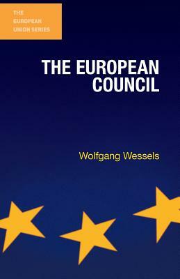 The European Council by Wolfgang Wessels