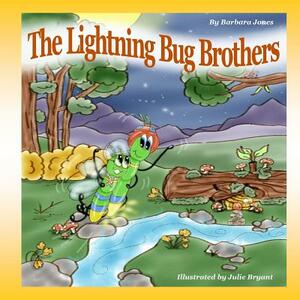 The Lightning Bug Brothers by Barbara Jones