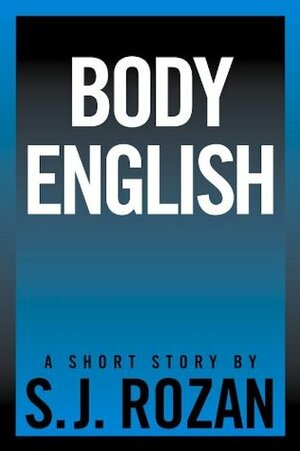 Body English by S.J. Rozan