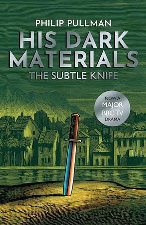 The Subtle Knife by Philip Pullman