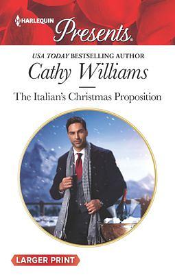 The Italian's Christmas Proposition by Cathy Williams