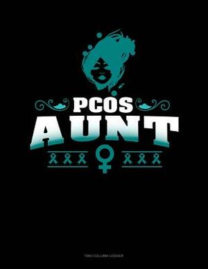 Pcos Aunt: Two Column Ledger by 