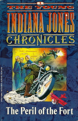 The Peril of the Fort (The Young Indiana Jones Chronicles, #3) by Dan Barry