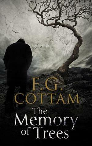 The Memory of Trees by F.G. Cottam