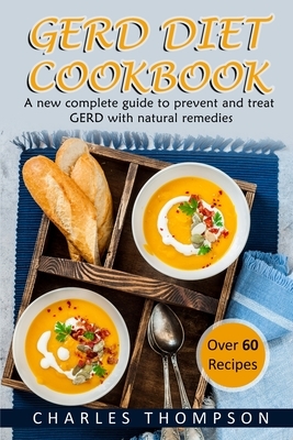 GERD Diet Cookbook by Charles Thompson