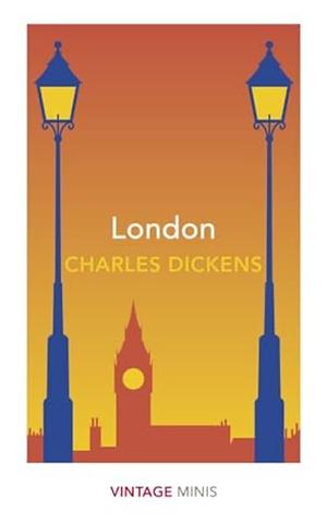 London: Vintage Minis by Charles Dickens
