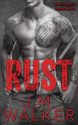 Rust by J.M. Walker