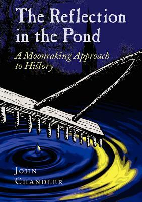 The Reflection in the Pond by John Chandler
