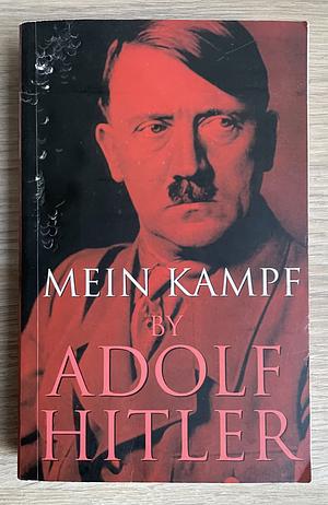 Mein Kampf by Adolf Hitler