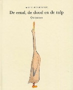 De eend, de dood en de tulp by Wolf Erlbruch, Jacques Dohmen