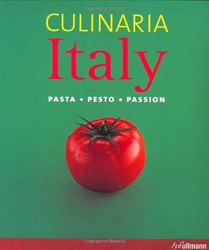 Culinaria Italy: Pasta - Pesto - Passion by Claudia Piras, Claudia Piras, Günter Beer, Ruprecht Stempell