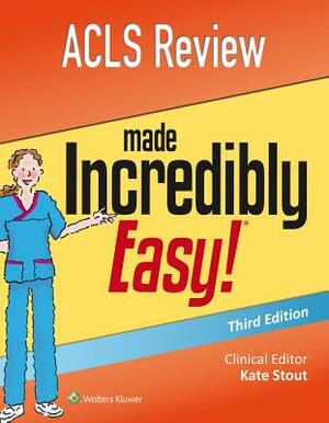 ACLS Review Made Incredibly Easy by Lippincott Williams & Wilkins