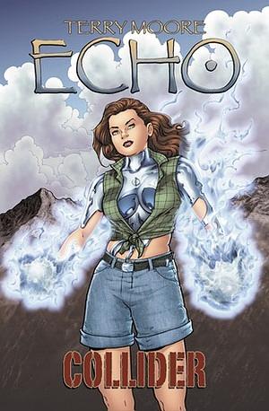 Echo: Collider  by Terry Moore