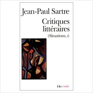 Critiques Litteraires by Jean-Paul Sartre