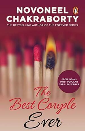 The Best Couple Ever by Novoneel Chakraborty
