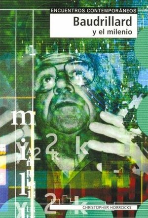 Baudrillard and the Millennium by Chris Horrocks