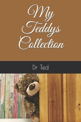 My Teddys Collection: Note all about your push toyd collection, the stuffed toyd collecting, your stuffed animals, pushies, stuffies by Ted