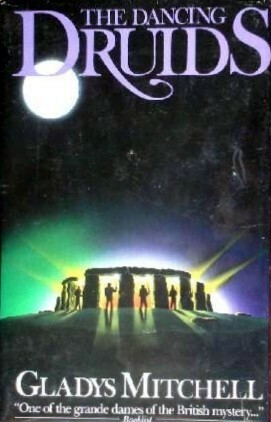 The Dancing Druids by Gladys Mitchell