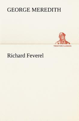 Richard Feverel by George Meredith