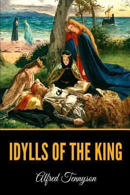 Idylls Of The King by Alfred Tennyson