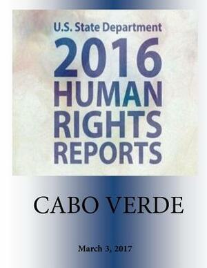 CABO VERDE 2016 HUMAN RIGHTS Report by U. S. State Department