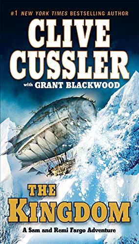 The Kingdom (A Fargo Adventure) by Cussler, Clive, Blackwood, Grant (2012) Mass Market Paperback by Clive Cussler