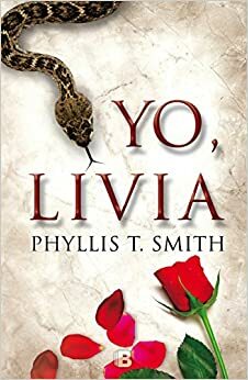 Yo, Livia by Phylis T Smith