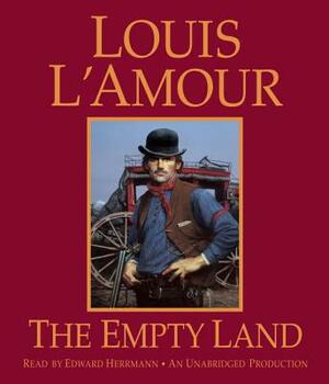 The Empty Land by Louis L'Amour