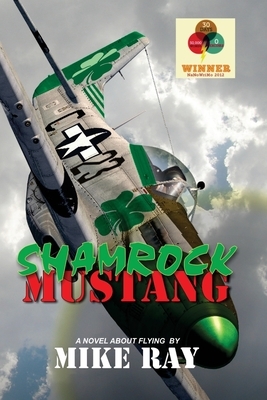 Shamrock Mustang: The Man Who Died Twice by Mike Ray